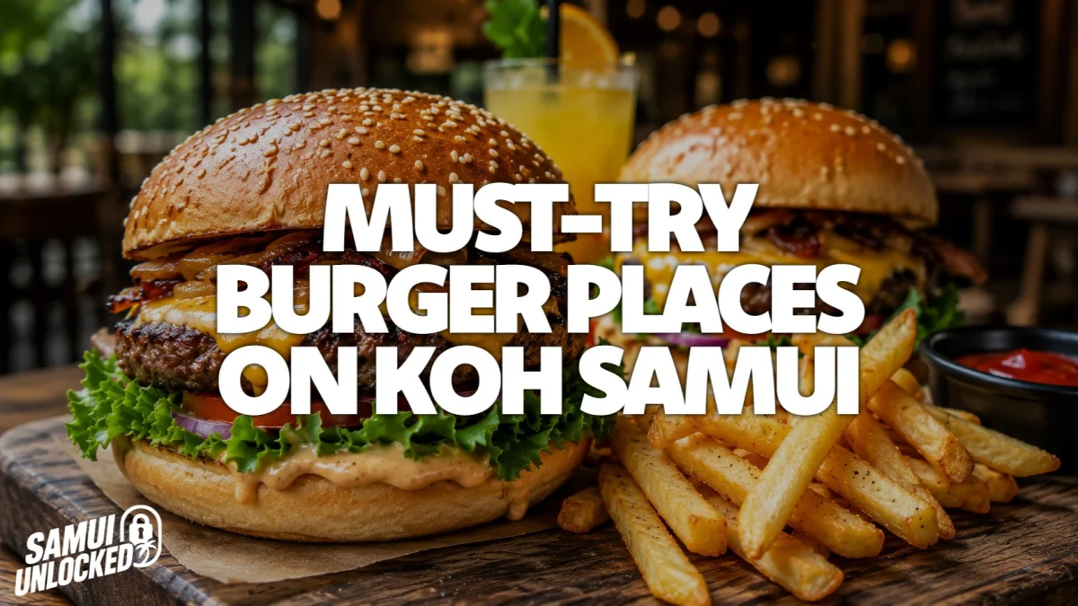 Must-Try Burger Places on Koh Samui